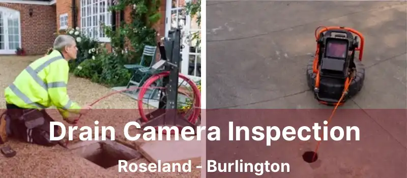  Drain Camera Inspection Roseland - Burlington