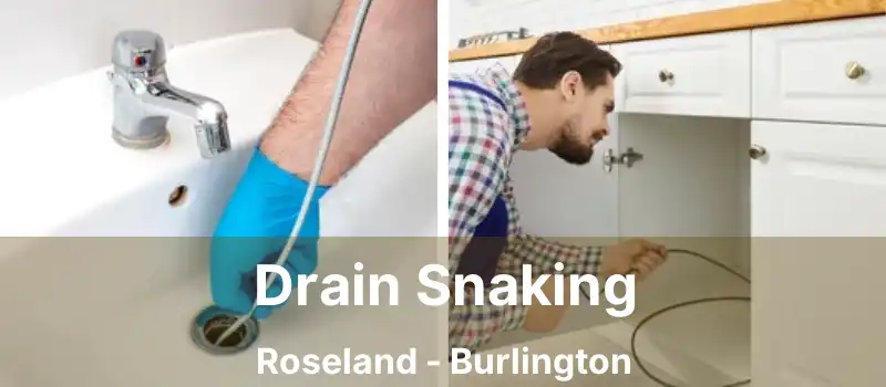  Drain Snaking Roseland - Burlington